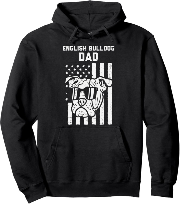 English Bulldog Dad US Flag Cool Patriot Dog Owner Men Gift Pullover Hoodie