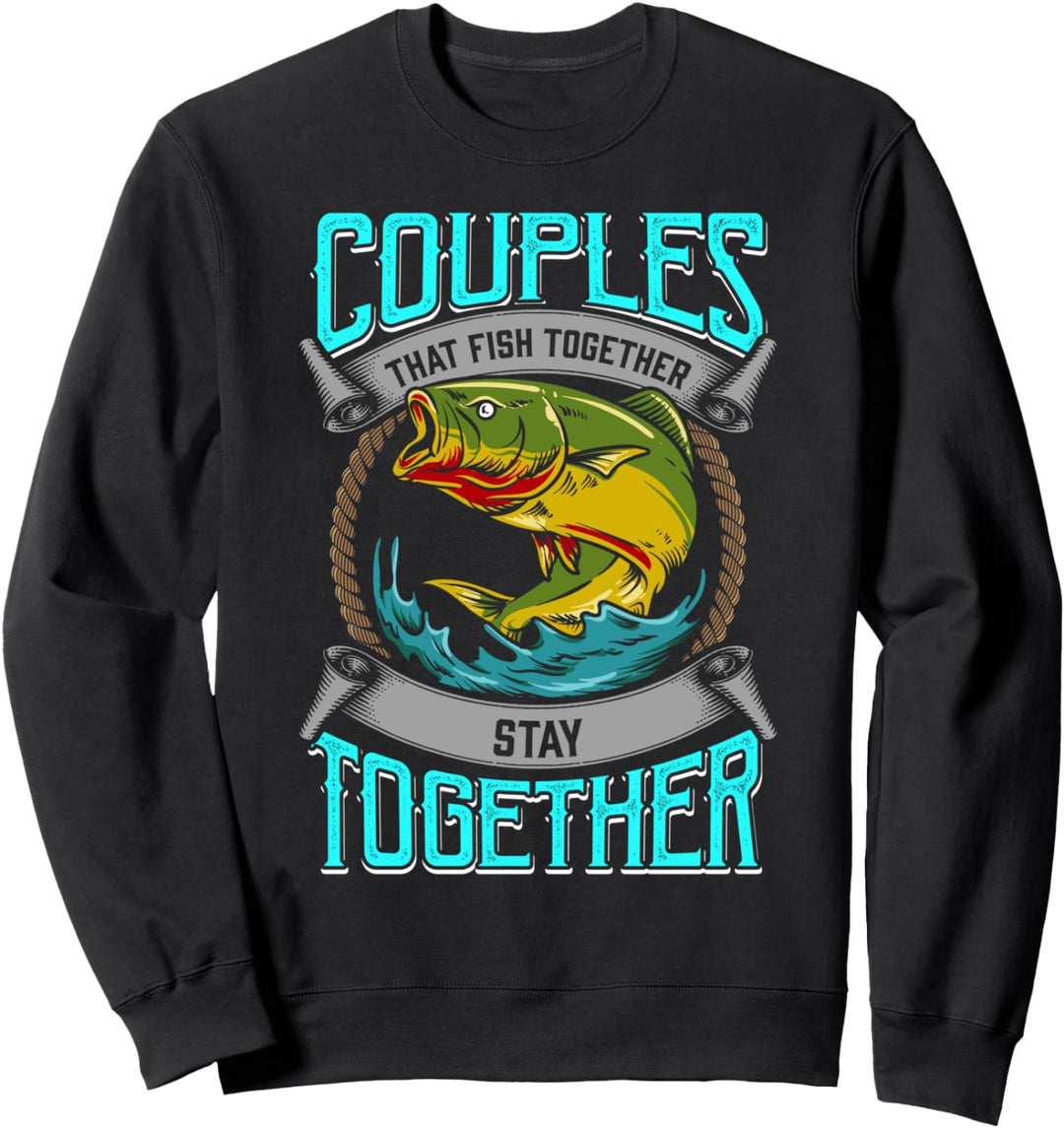 Paare die zusammen fischen bleiben zusammen Sweatshirt