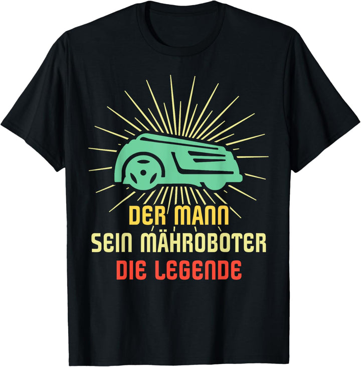 Mähroboter Sprüche Rasenroboter Mäher Kleingarten Garten T-Shirt