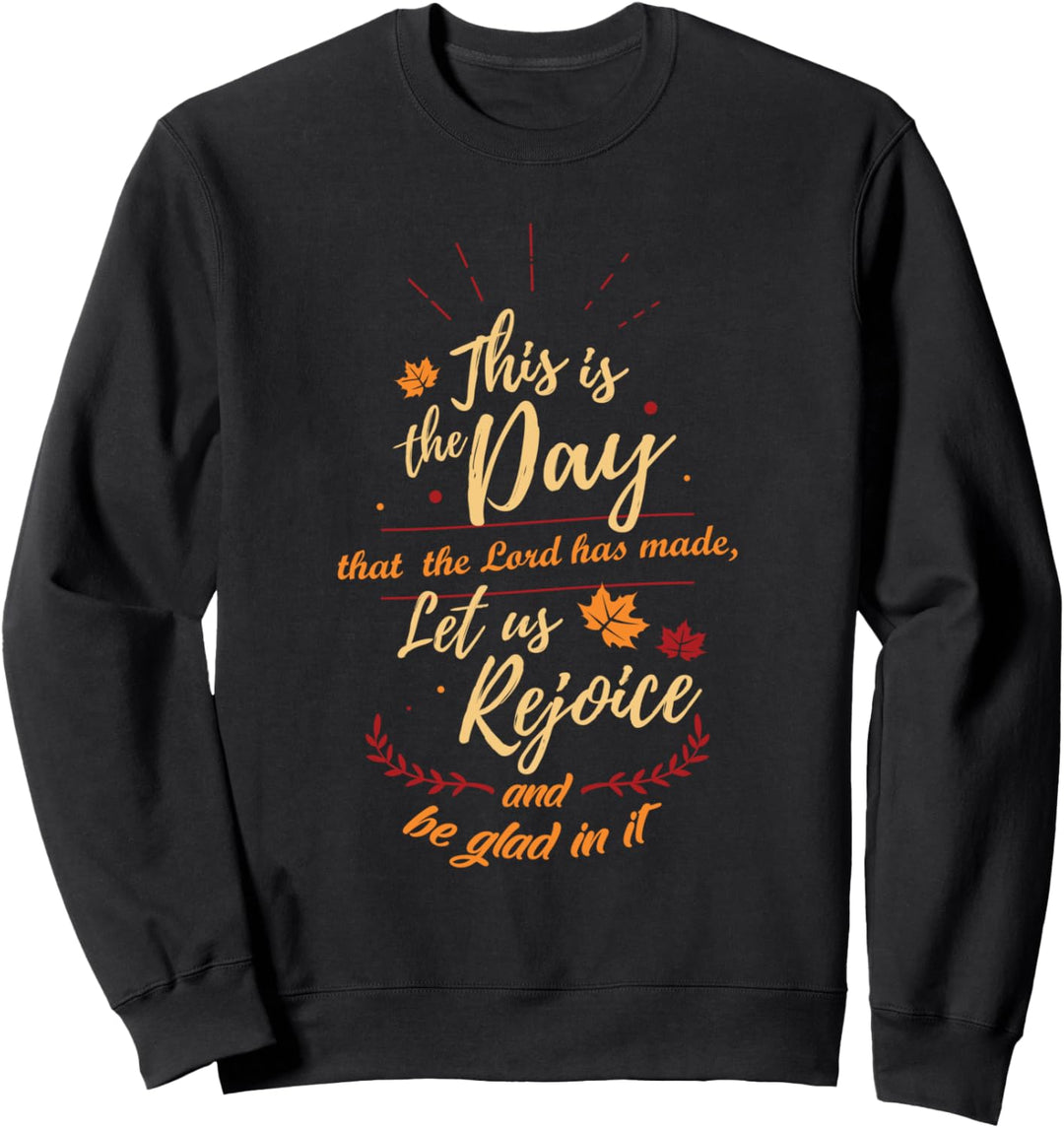 Dies ist der Tag, den der Herr gemacht hat Sweatshirt