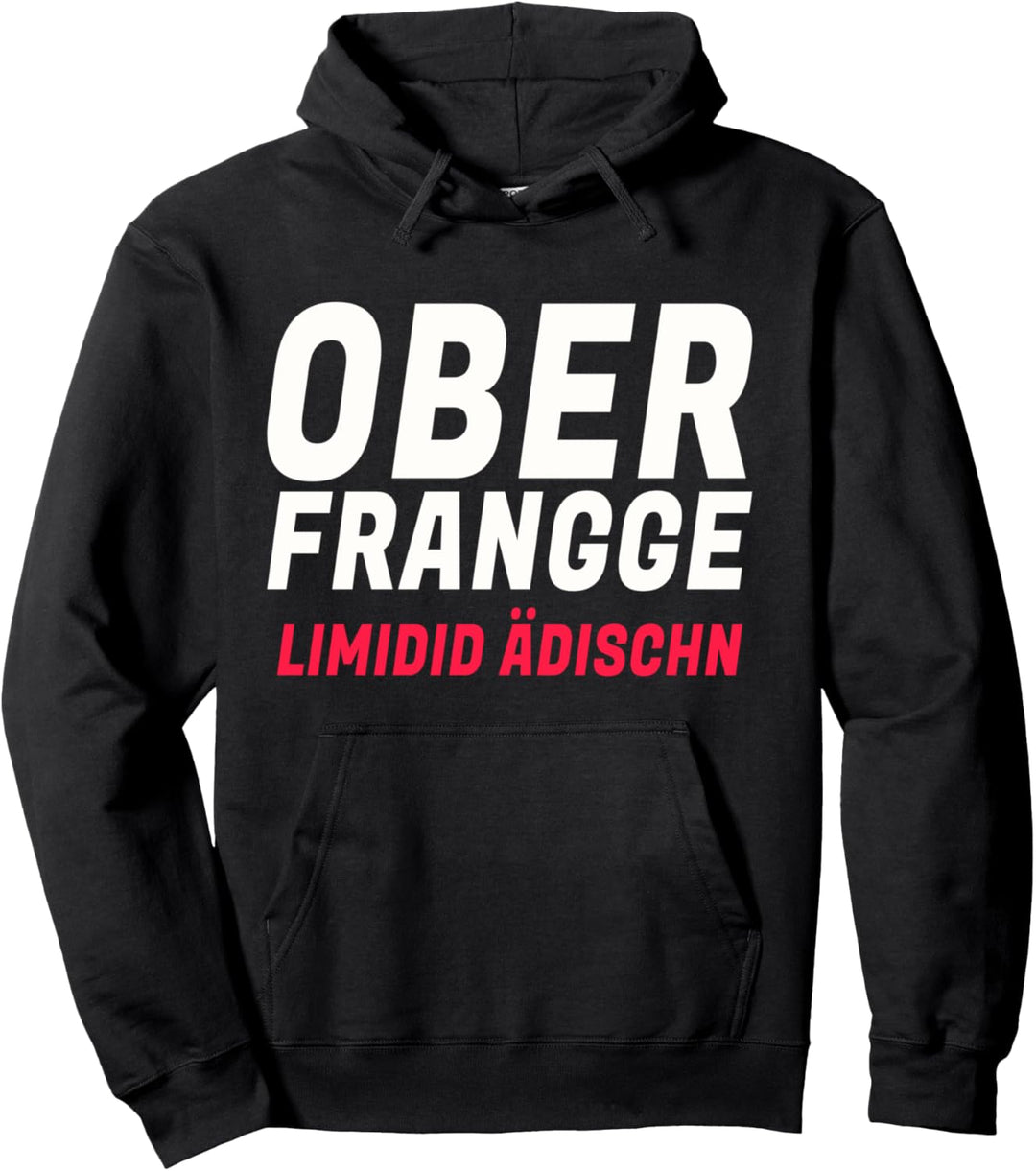 Oberfranken Limidid Ädischn I Herren Damen Kinder Franken Pullover Hoodie