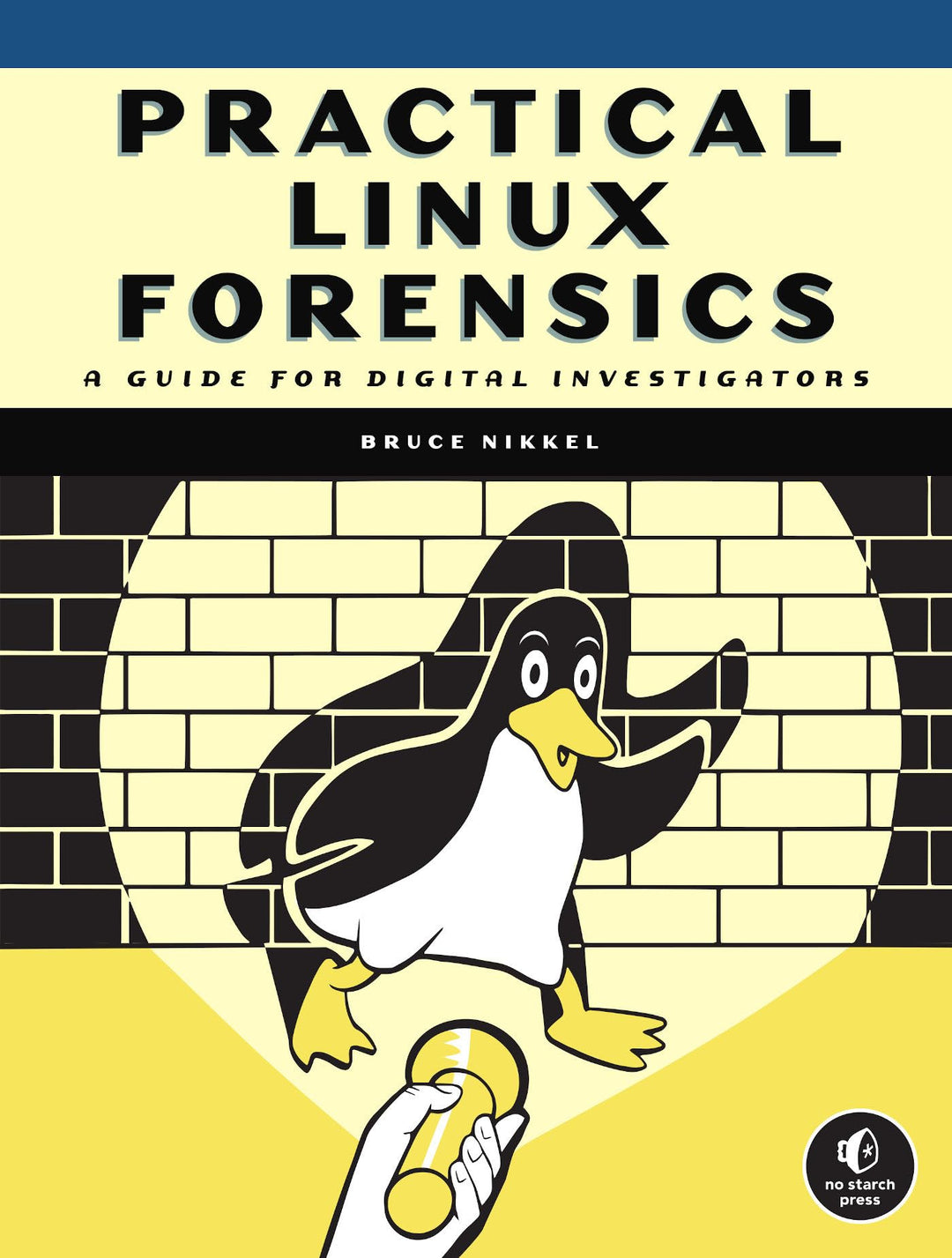 Practical Linux Forensics: A Guide for Digital Investigators, Taschenbuch