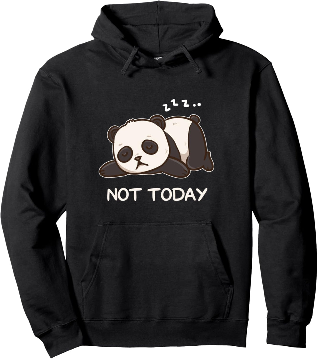 Lazy Panda Not Today Pullover Hoodie