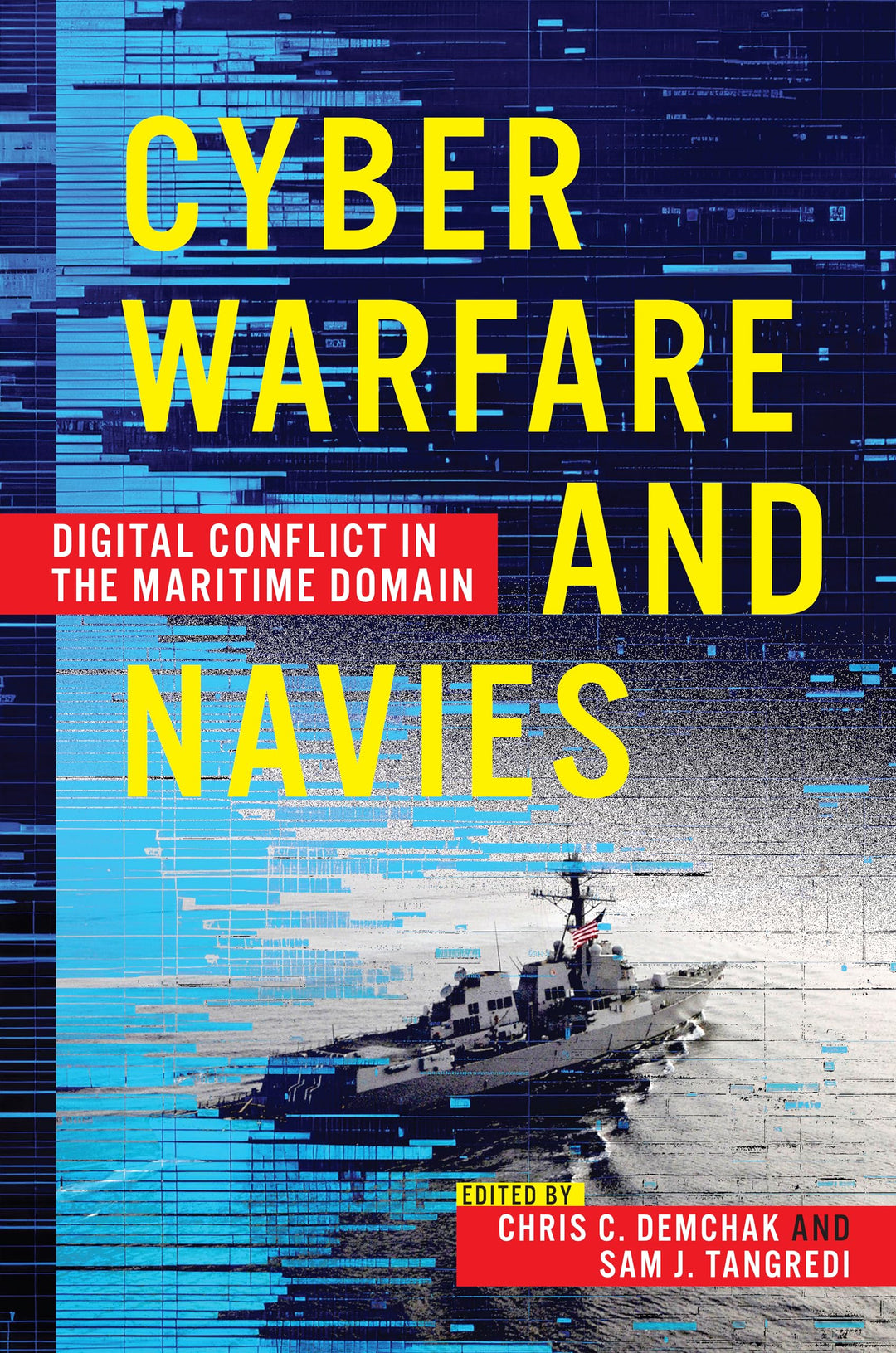 Cyber Warfare and Navies: Digital Conflict in the Maritime Domain, Gebundenes Buch