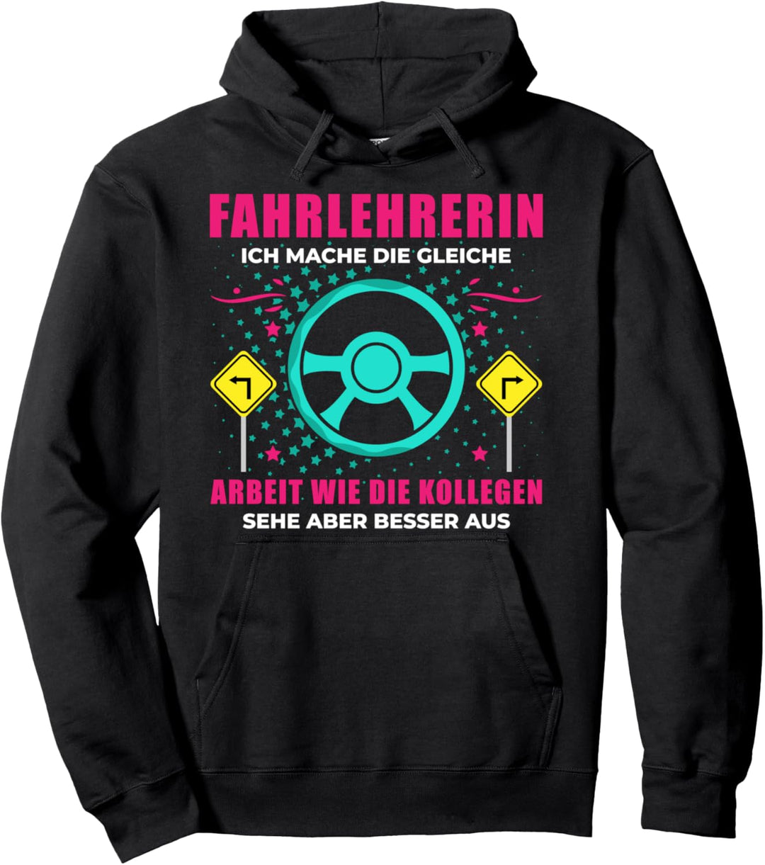 Lustig Ich bin Fahrlehrerin Fahrschullehrer Führerschein Pullover Hoodie