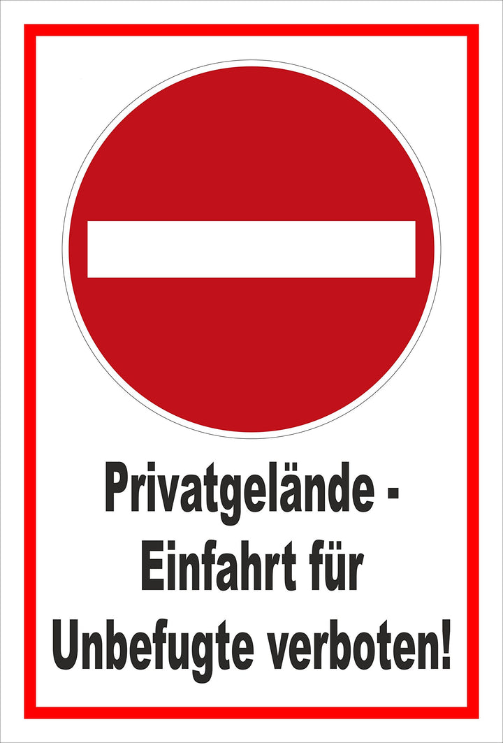 Schild - Verbot der Einfahrt - Privatgelände - Einfahrt für Unbefugte verboten – 60x40cm mit Bohrlöc