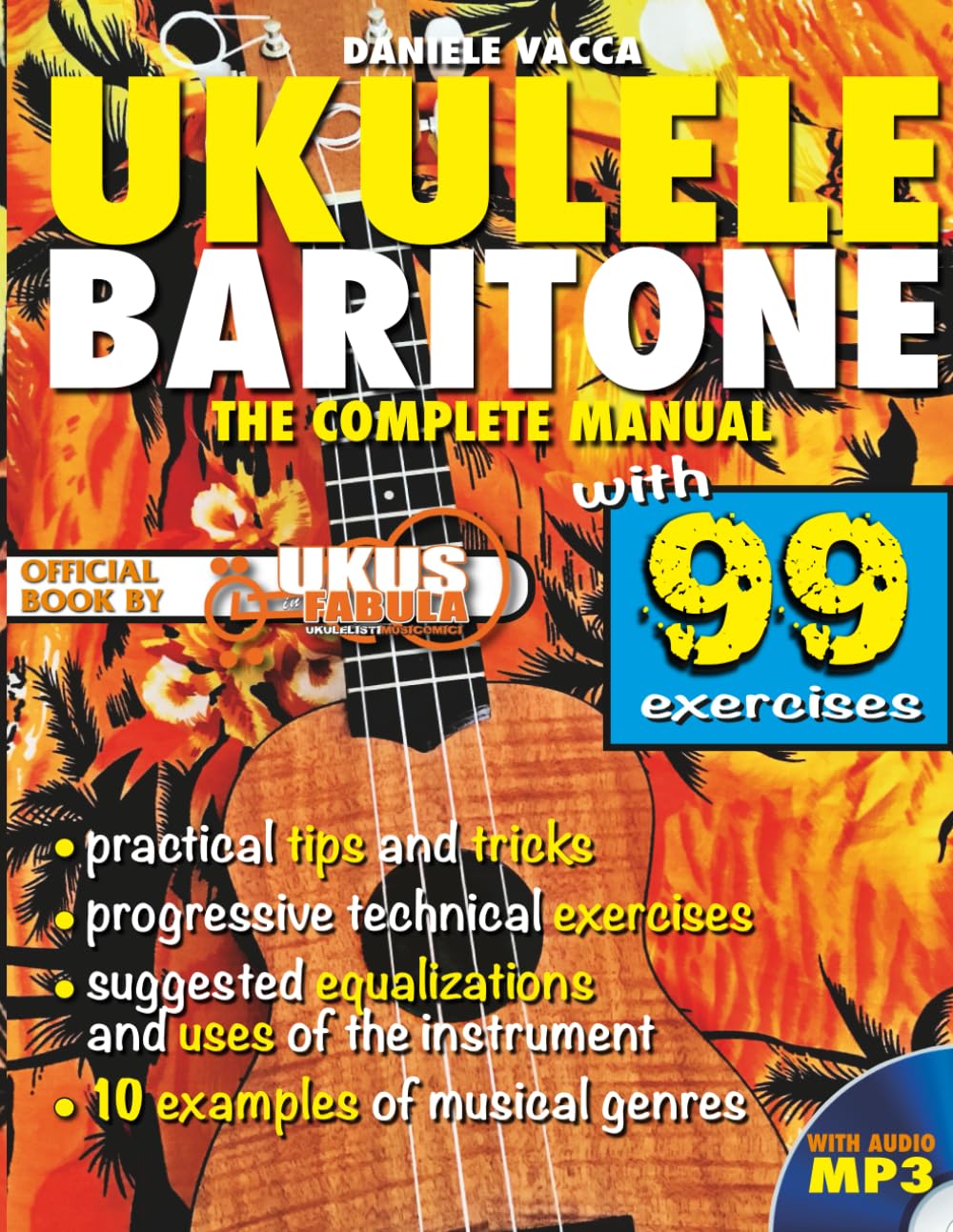 BARITONE UKULELE: THE COMPLETE BOOK, Taschenbuch