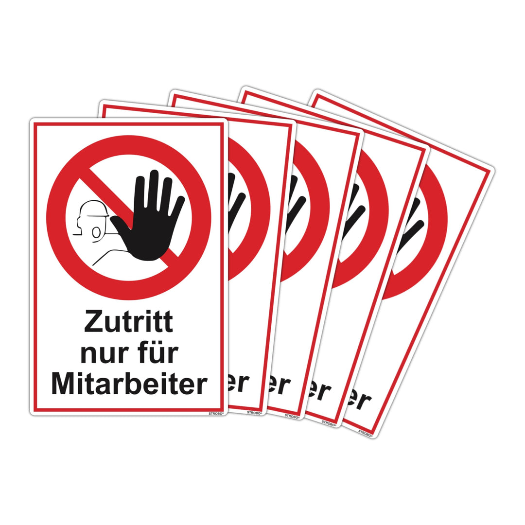 5 Stück Zutritt nur für Mitarbeiter Schild 20 x 30 cm aus stabiler PVC Hartschaumplatte 3mm mit UV-S