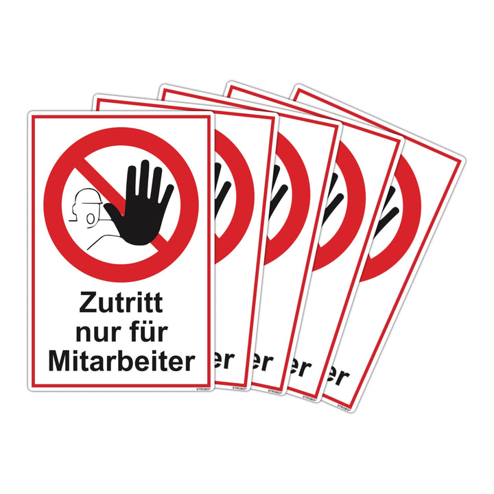 5 Stück Zutritt nur für Mitarbeiter Schild 20 x 30 cm aus stabiler PVC Hartschaumplatte 3mm mit UV-S
