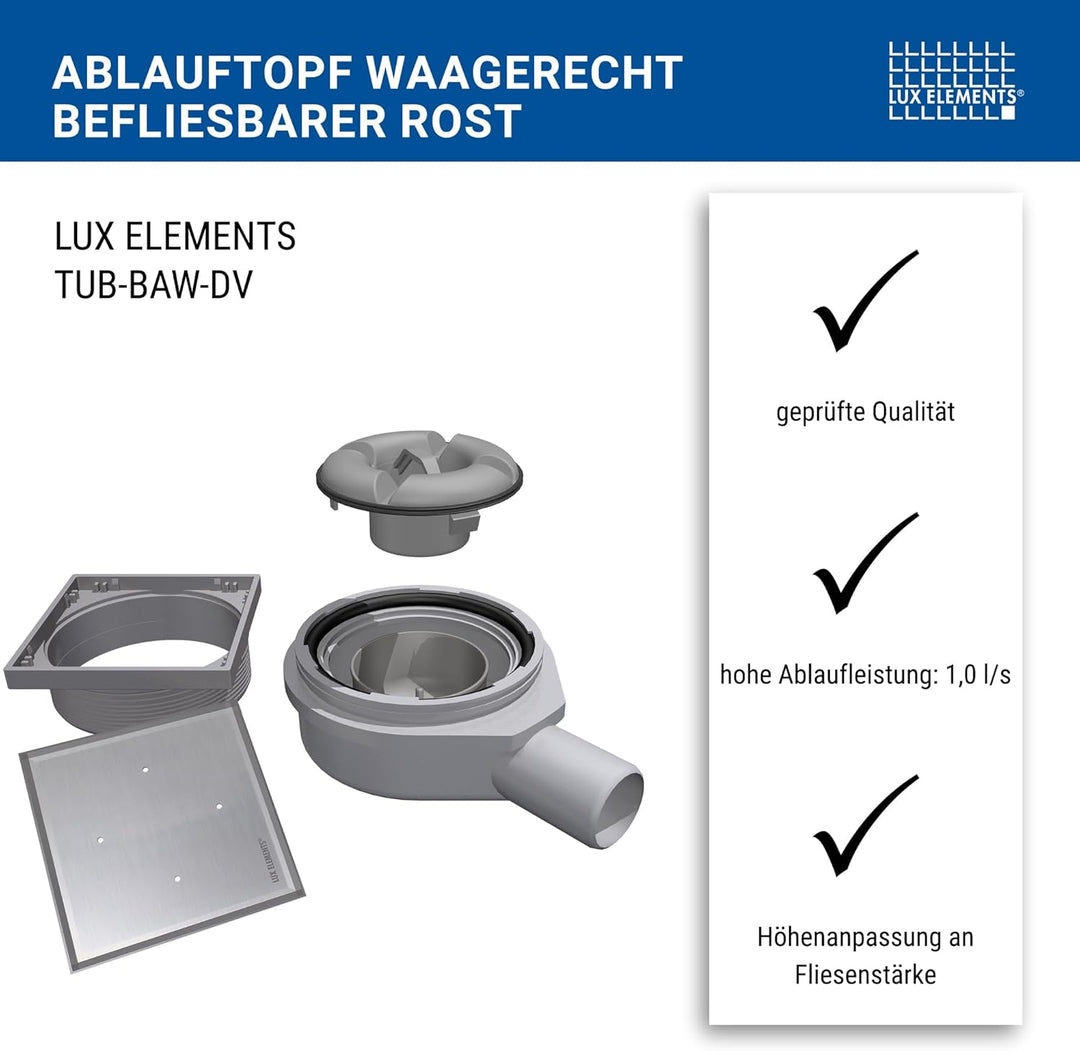 LUX ELEMENTS Waagerechter Ablauftopf TUB-BAW-DV I Ablauftopf mit befliesbarem Rost aus Edelstahl ink
