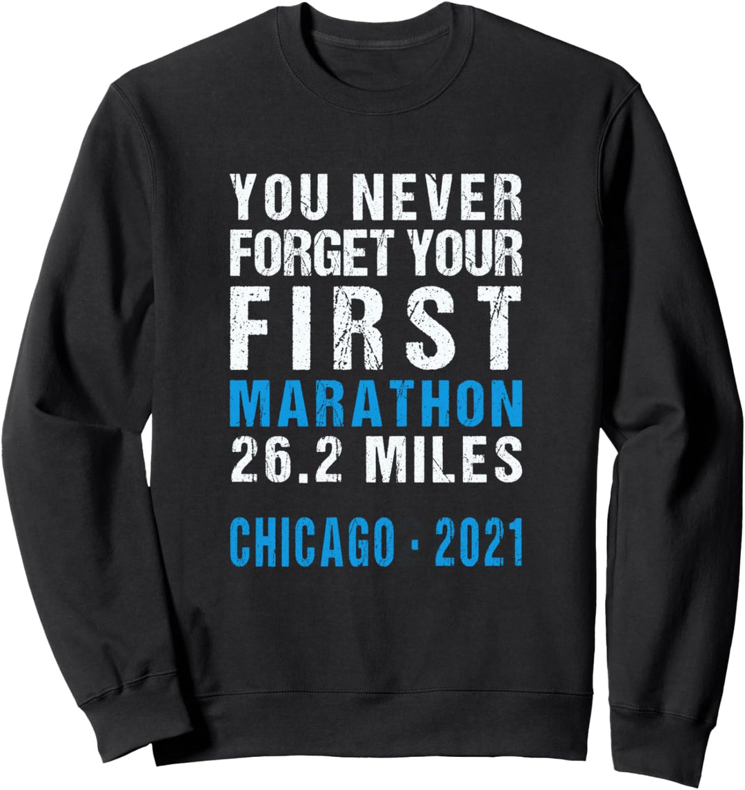 Chicago 2021 Illinois Vergessen Sie niemals Ihren ersten Sweatshirt