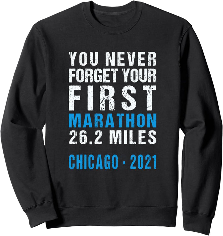 Chicago 2021 Illinois Vergessen Sie niemals Ihren ersten Sweatshirt