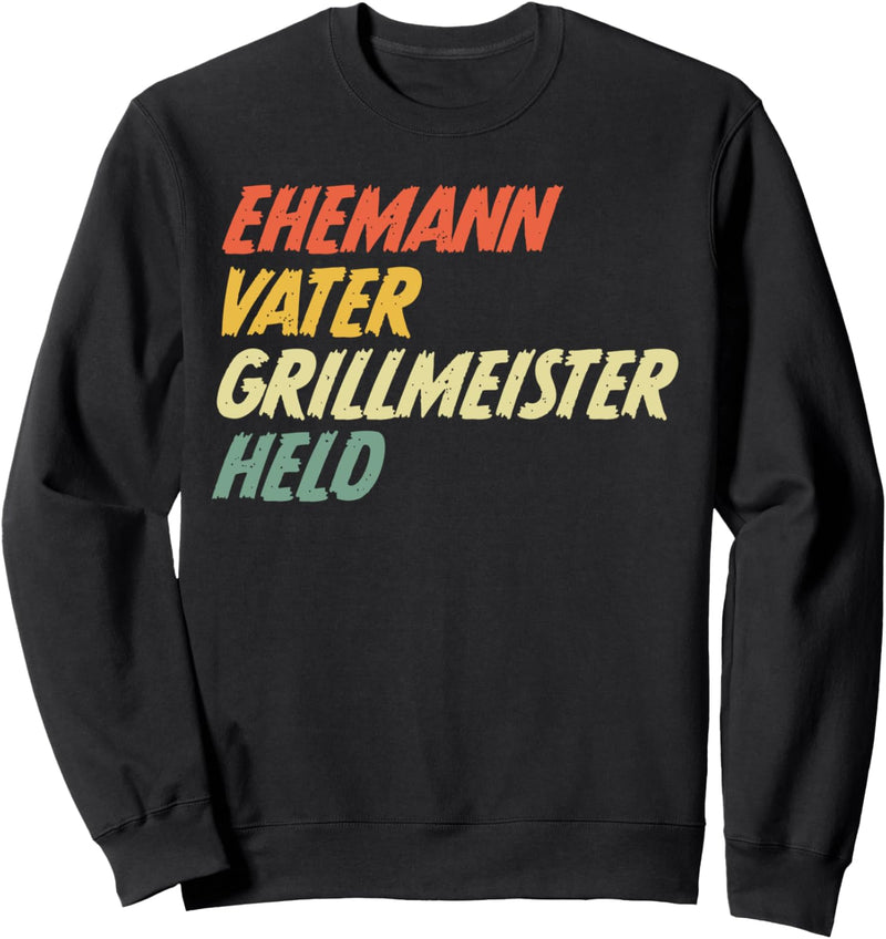 Ehemann Vater Grillmeister Held Vatertag Sweatshirt