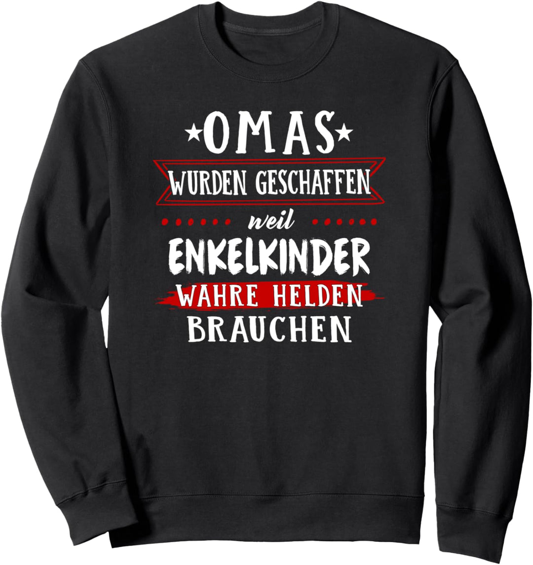 Omas Wahre Helden Der Enkelkinder Stolze Oma Sweatshirt