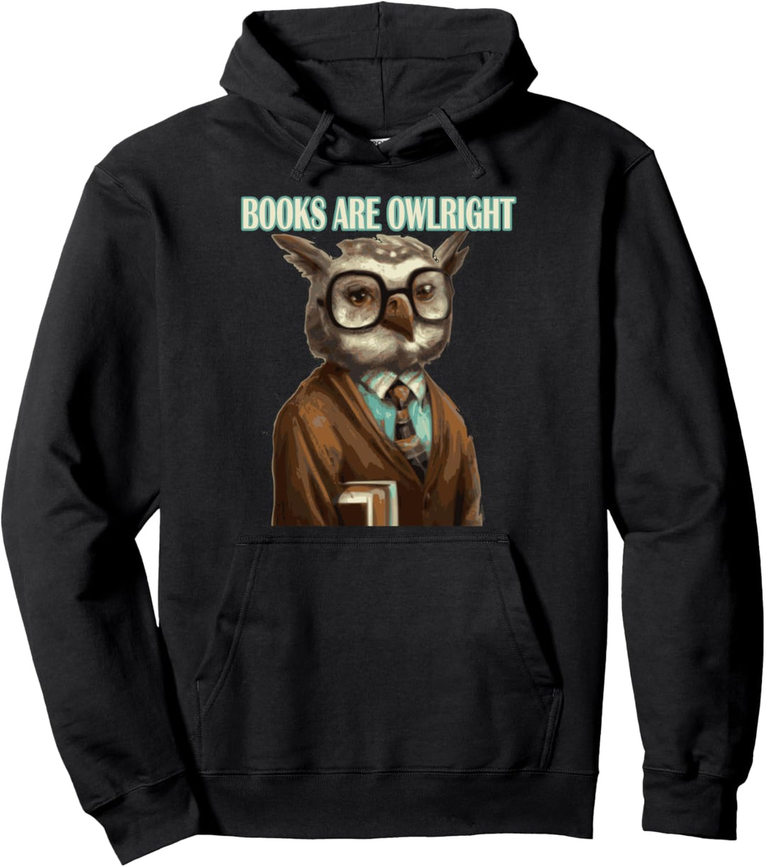 Bücher sind Owlright Owl Reading Bookworm Pullover Hoodie