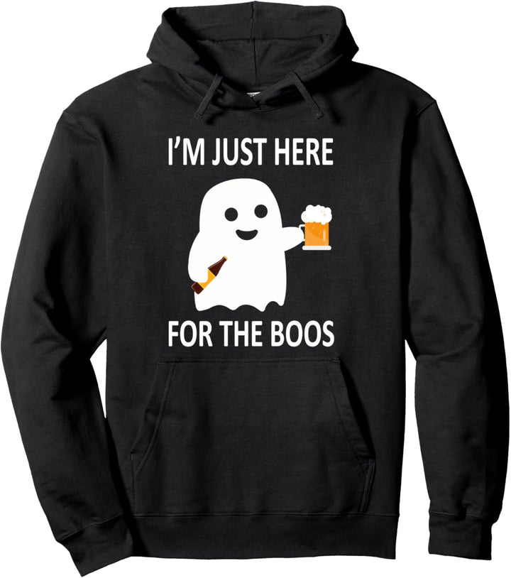 I'm Just Here For The Boos Halloween Party Spruch Pullover Hoodie
