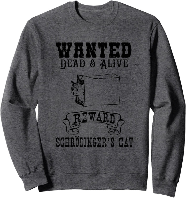 Lustige Physik Grafik Quantenmechanik Wissenschaft Witz Sweatshirt