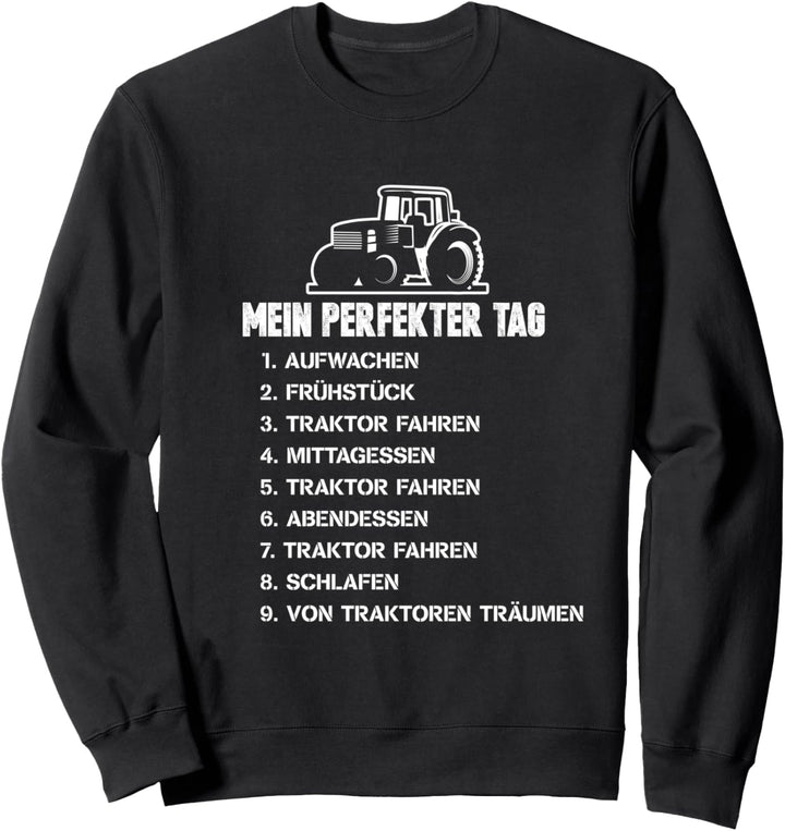 Traktor Trecker Landwirt Bauer Acker Lustig Sweatshirt