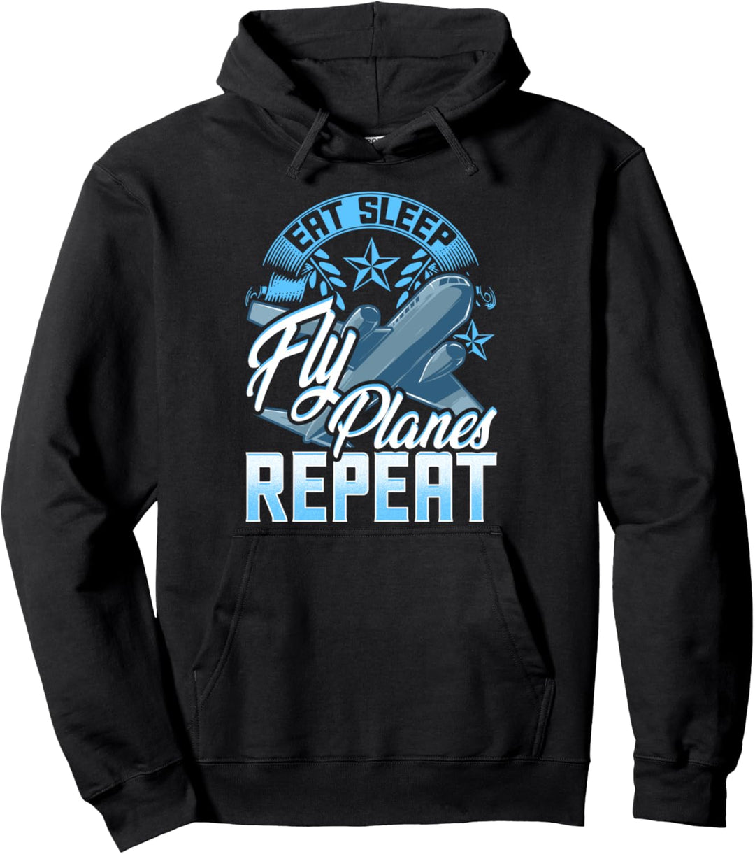 Funny Eat Sleep Fly Planes Repeat Airplane Pilot Pullover Hoodie