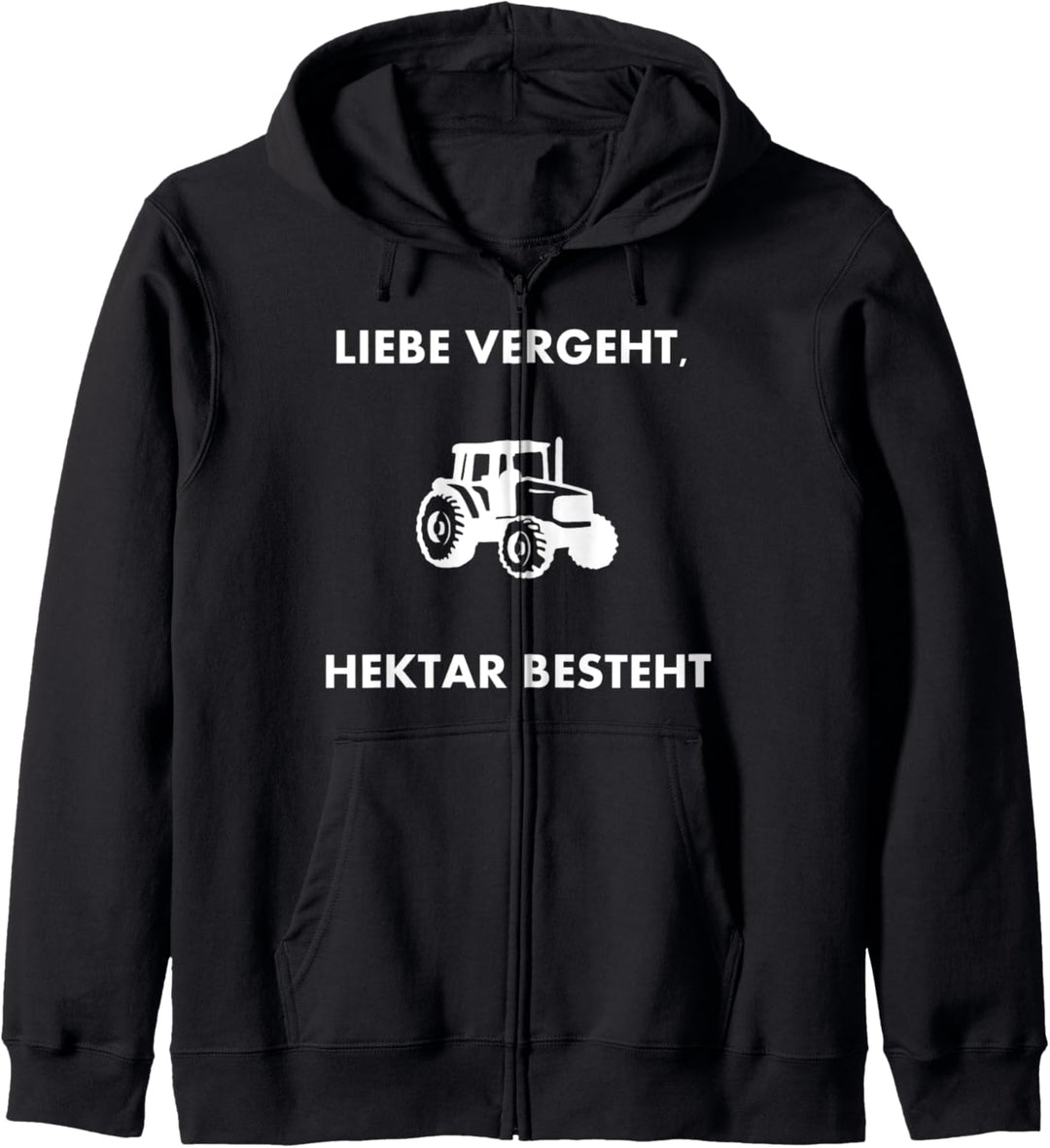 Liebe Vergeht Hektar Besteht Witziges Bauern Design Landwirt Kapuzenjacke