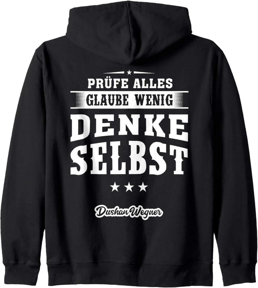 Prüfe alles, glaube wenig, denke selbst! Kapuzenjacke