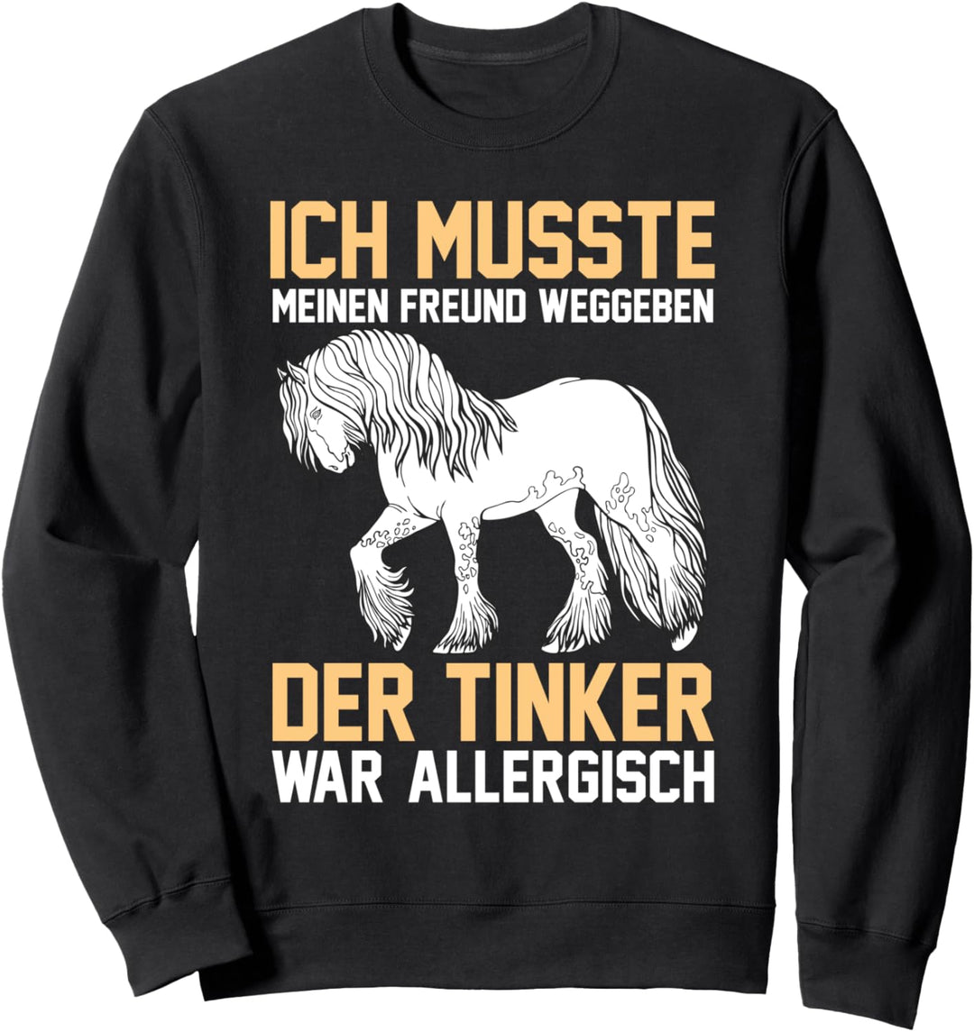 Pferd Tinker Pferde Sweatshirt