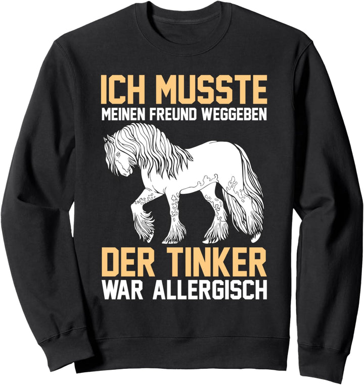 Pferd Tinker Pferde Sweatshirt