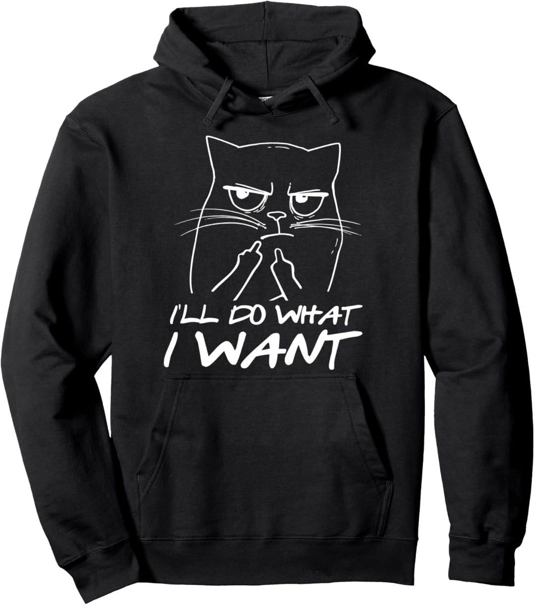 I Do What I Want I Katzenbesitzer I Lustiges Katzen Pullover Hoodie