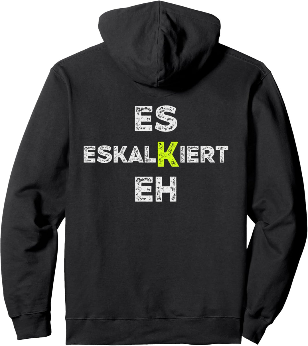 Es eskaliert eh Mallorca Urlaub und am Ende eskaliert es eh Pullover Hoodie