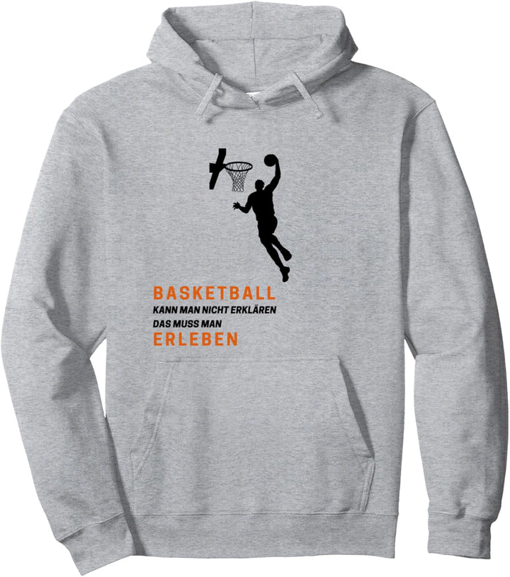 Basketball Muss Man Erleben, Basketball Pullover Hoodie