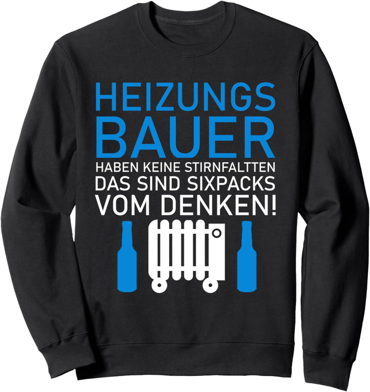 Gas Wasser Installateur Heizungsbau Heizungsinstallateur Sweatshirt