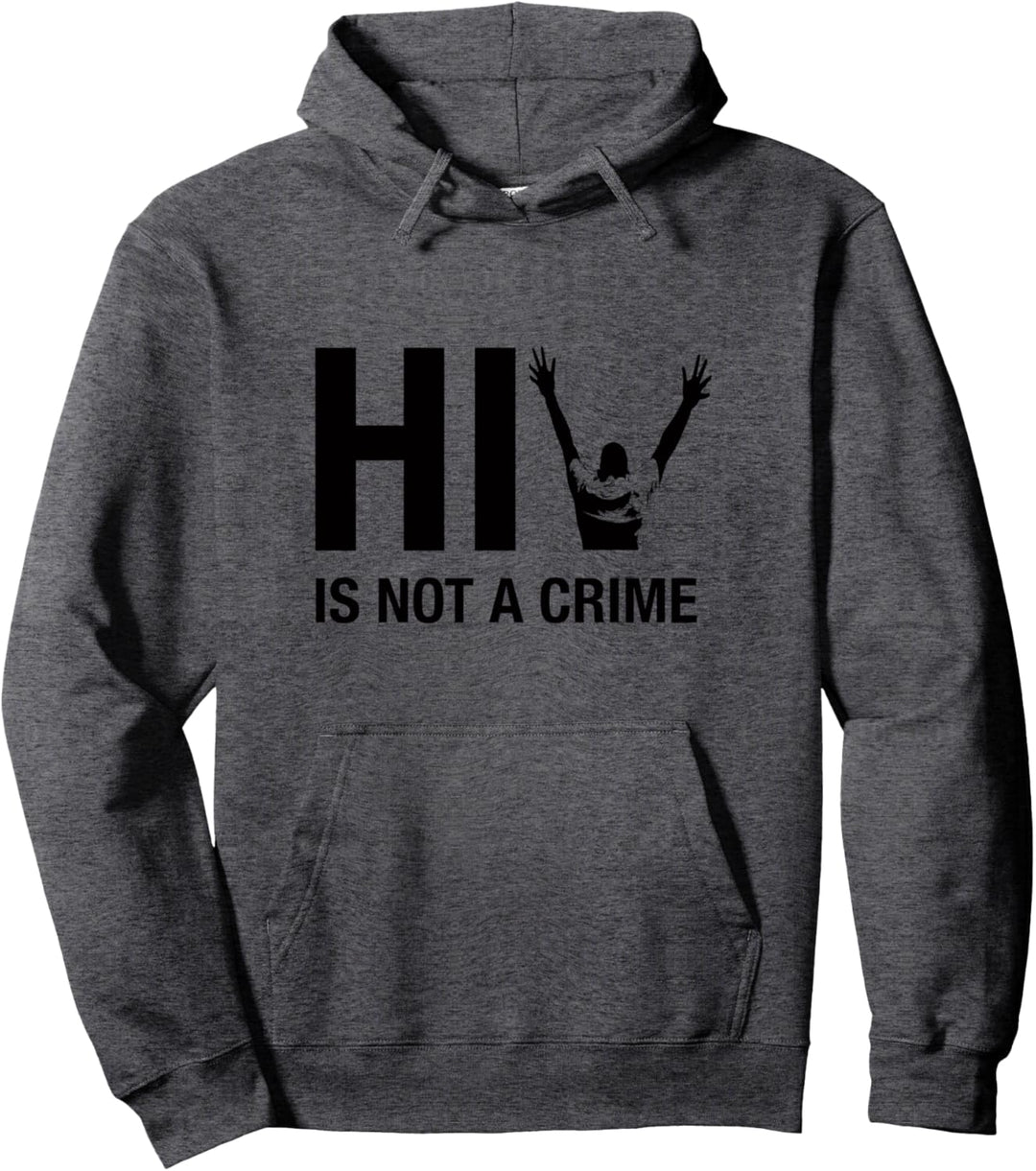 HIV ist kein AIDS-Bewusstsein für Kriminalität Pullover Hoodie