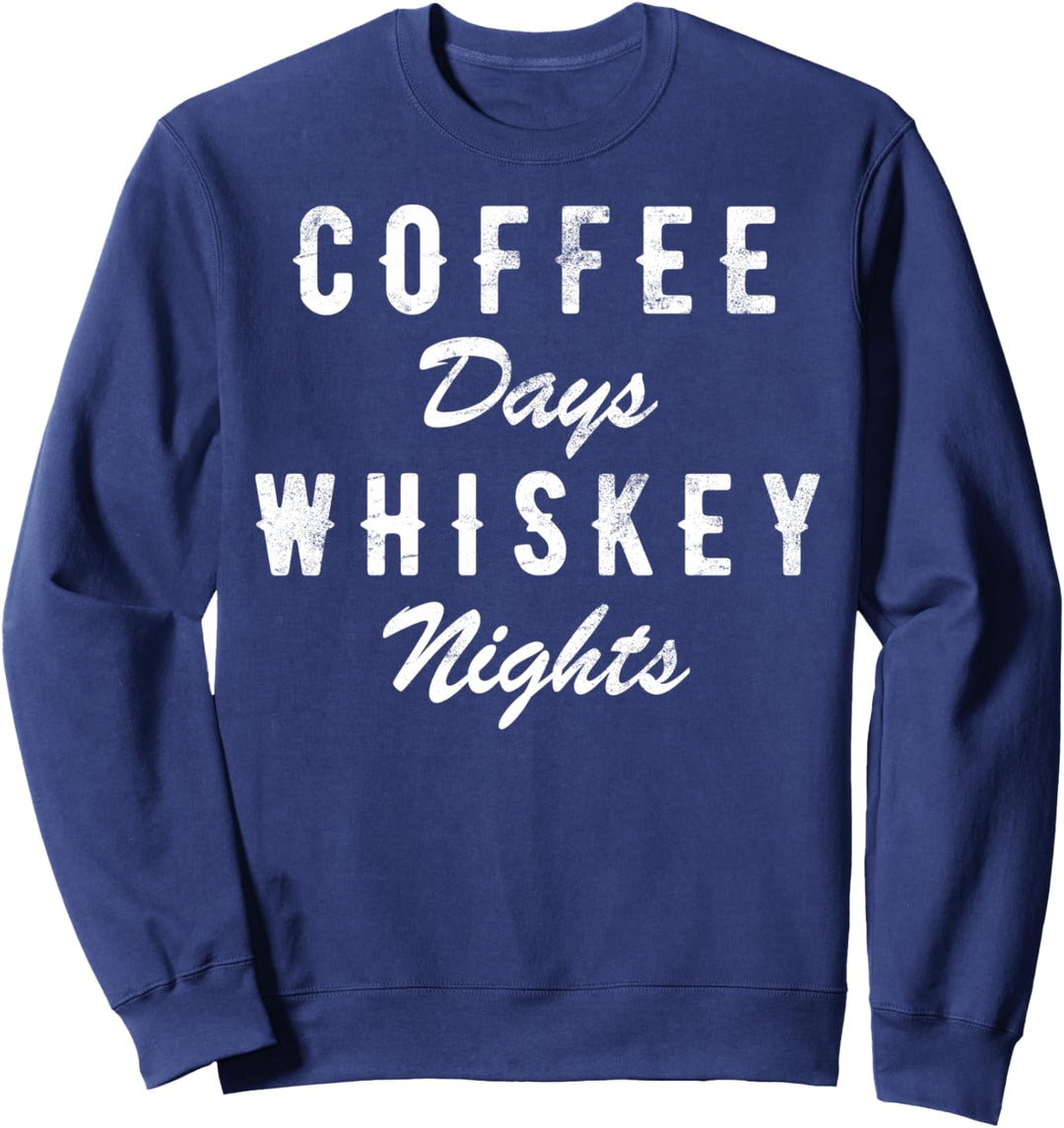 Coffee Days Whiskey Nights Vintage Rustic Sweatshirt