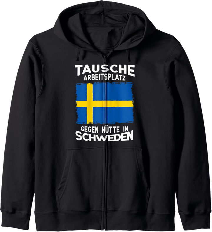 Tausche Arbeitsplatz gegen Hütte in Schweden Vater Geschenk Kapuzenjacke