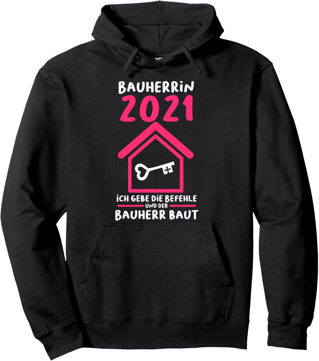 Bauherrin 2021 Hausbau Bauherr Pullover Hoodie