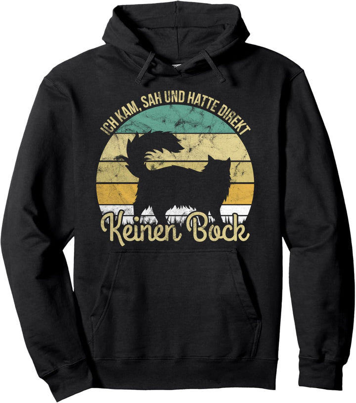 Katze Ich kam sah und hatte direkt keinen Bock Geschenk Pullover Hoodie
