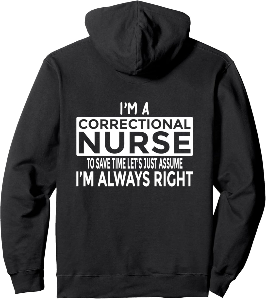 Gefängnis Schwester nimmt an, dass ich immer Recht habe Pullover Hoodie