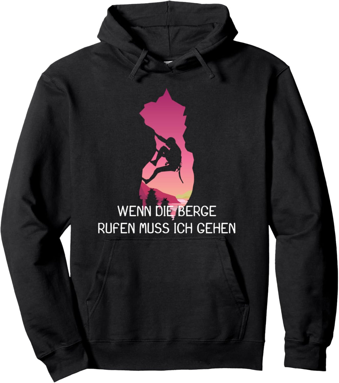Klettern Bouldern Wenn die Berge rufen muss ich gehen Pullover Hoodie
