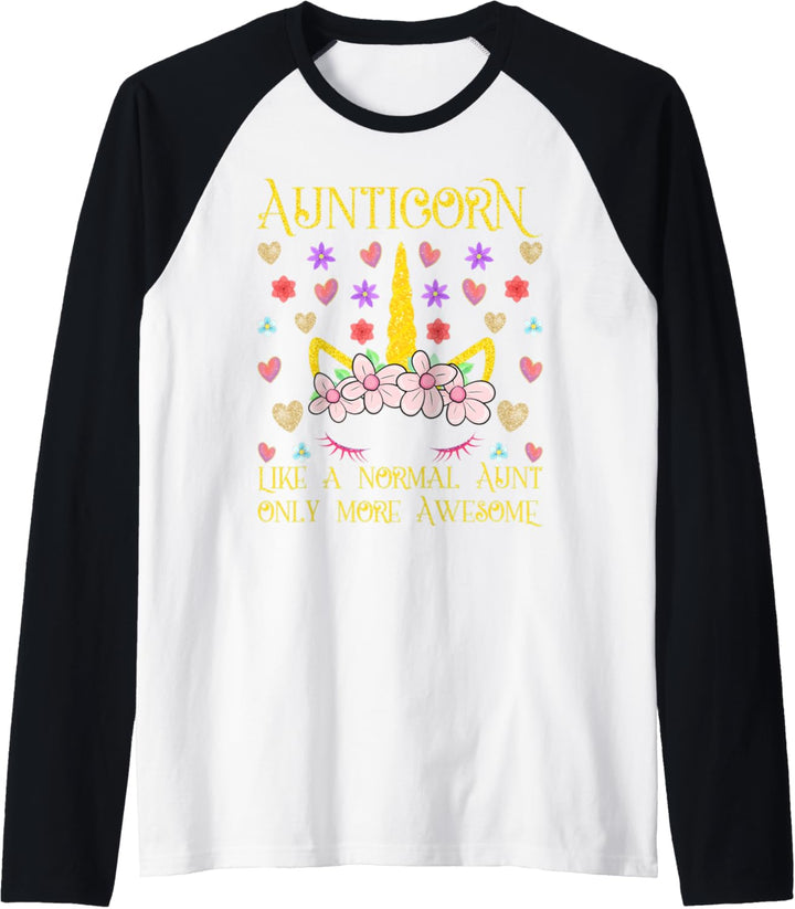 Unicorn Aunt Aunticorn Like a Normal Aunt Only More Awesome Raglan