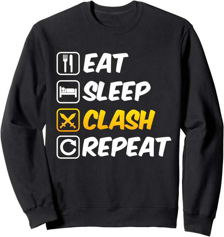 Eat Sleep Clash Repeat Shirt I Mobile Gaming Tee Sweatshirt