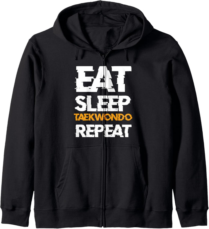 Eat Sleep Taekwondo Repeat Koreanische Kampfkunst Kampfsport Kapuzenjacke