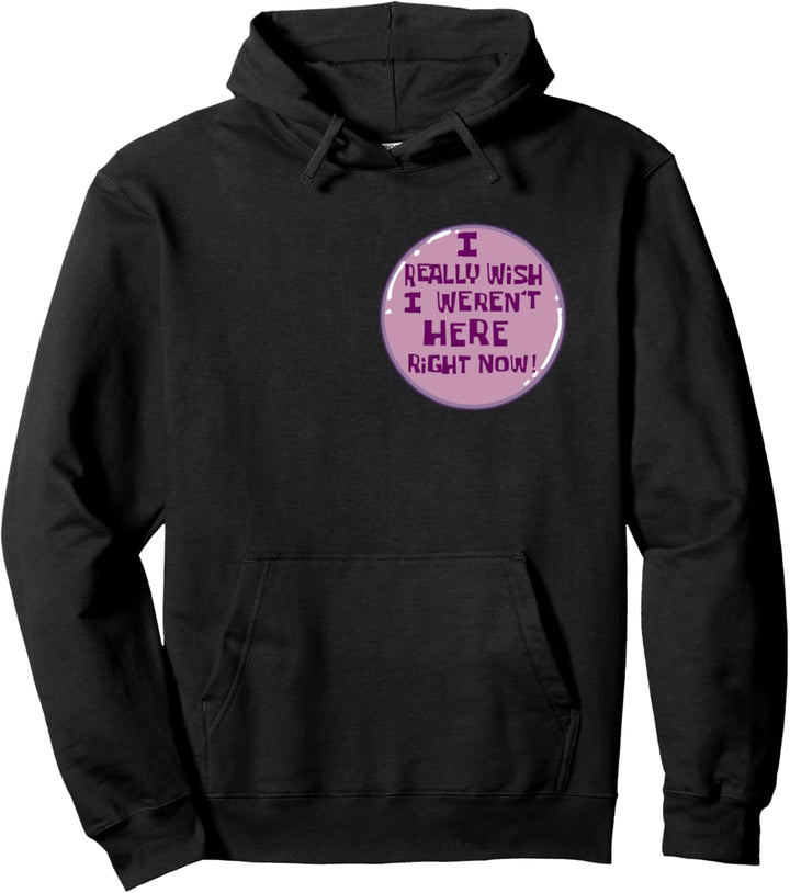 I Really Wish I Weren't Here Right Now Button Pullover Hoodie