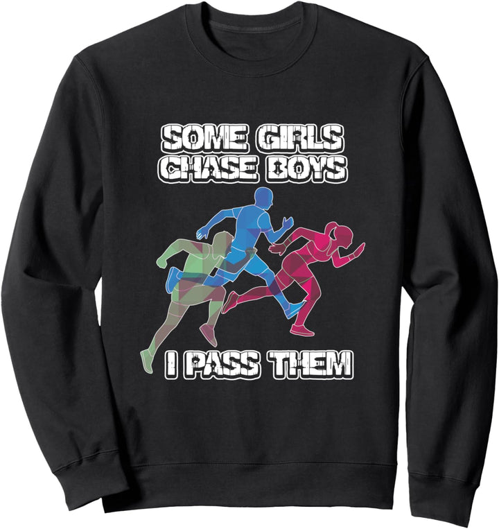 Einige Mädchen Chase Jungen Ich Pass Sie Lustig Laufen Sweatshirt