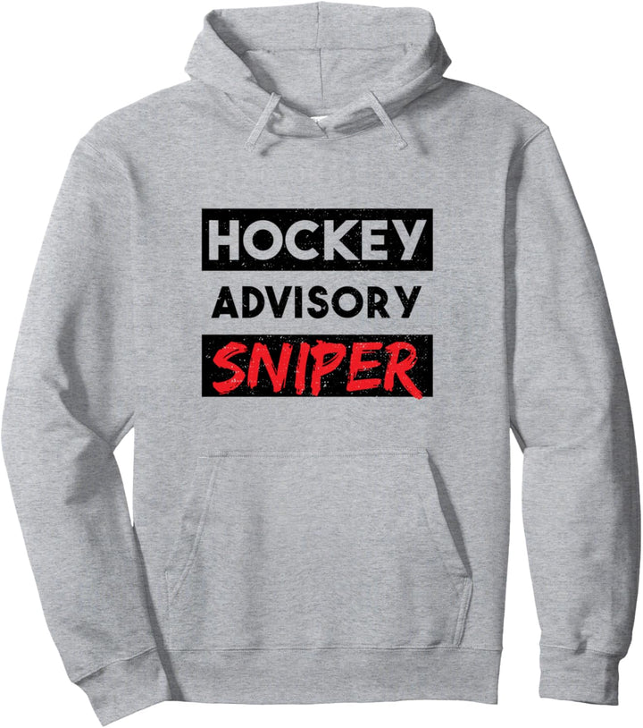 Hockey Spieler: Hockey Advisory Sniper - Eishockey Sprüche Pullover Hoodie