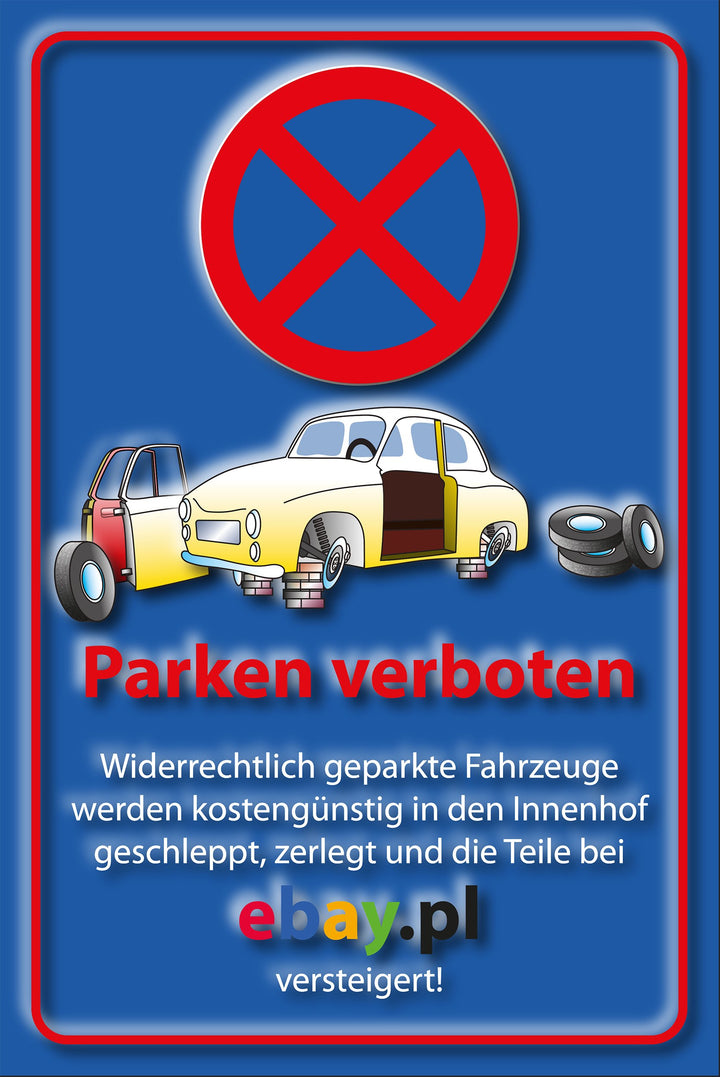 SCHILDER HIMMEL Parkverbot Parken verboten Ebay Schild 59x42cm Alu-Verbund mit Klebestreifen, Nr 53