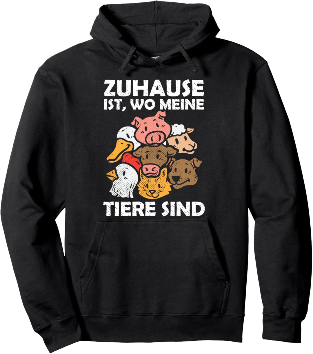 Zuhause Ist Wo Meine Tiere Sind Bauernhof Bauer Stall Heimat Pullover Hoodie