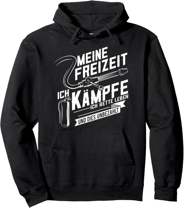 Feuerwehr Freizeit unbezahlt - Feuerwehrmann Geschenk Pullover Hoodie