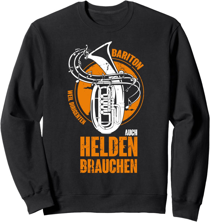 Lustiges Bariton Geschenk für Baritonspieler Sweatshirt