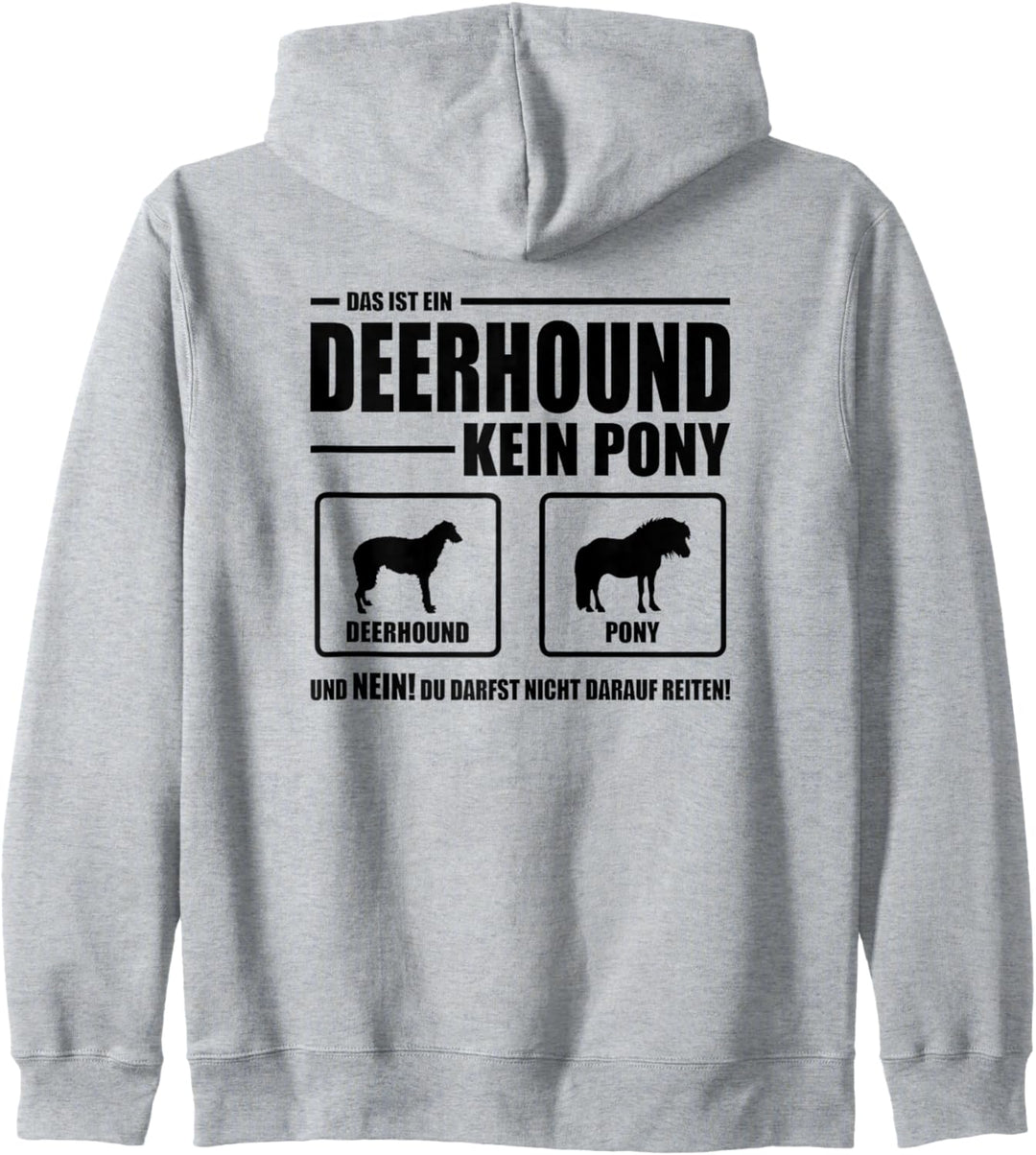 Deerhound Kein Pony Hund lustiger Hundespruch Hunde Kapuzenjacke