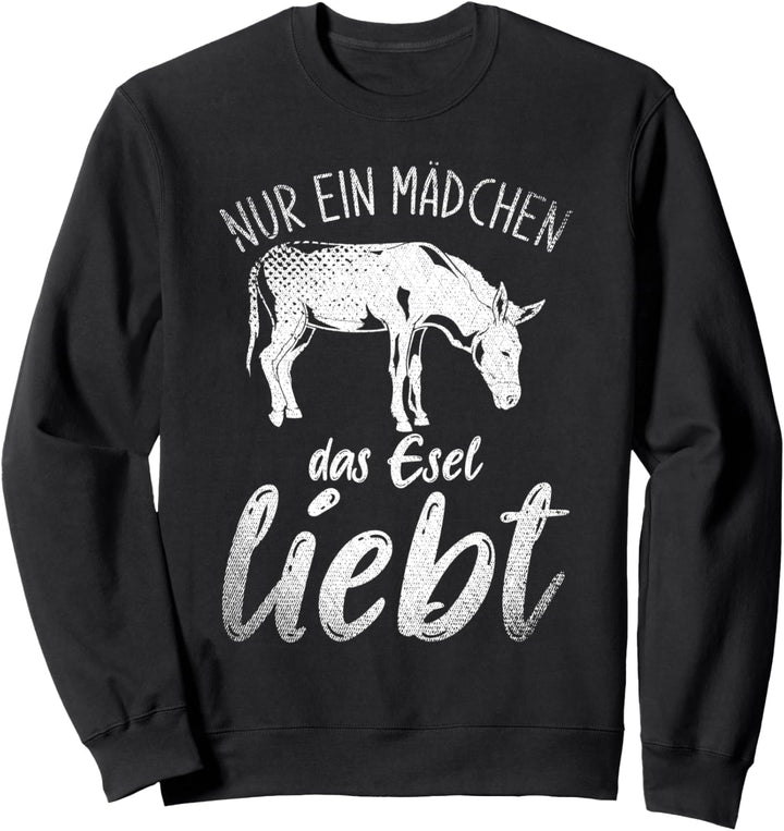 Nur ein Mädchen das Esel liebt Landwirt Bauernhof Tier Esel Sweatshirt